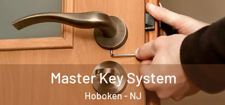  Master Key System Hoboken - NJ