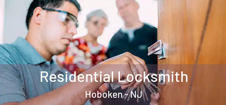  Residential Locksmith Hoboken - NJ